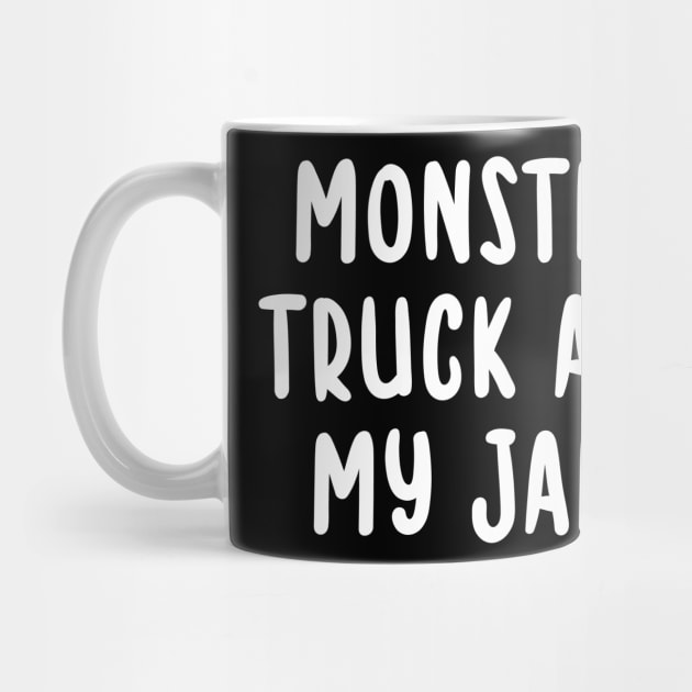 Monster Truck Are My Jam Sunset Cool Engines by TIHONA